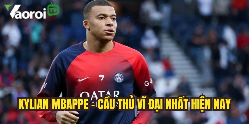 Top cầu thủ hay nhất World Cup 2026 - Cập nhật mới nhất 1 kylian mbappe top cau thu hay nhat world cup 2026